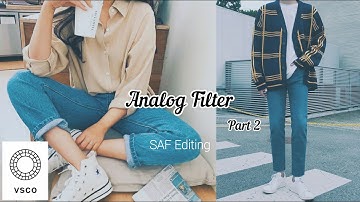 VSCO TUTORIAL (Analog Filter 2) ~ by SAF Editing