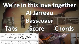 Al Jarreau We're in this love together. Bass Cover Tabs Score Chords Transcription. Abe Laboriel