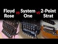 Fender System One vs Floyd Rose vs Modern Strat: Which stays in tune better?