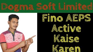 Dogmasoft Fino Aeps Active Kaise karen//Fino Aeps //Aeps active//Dogma Soft fino Process active// screenshot 5