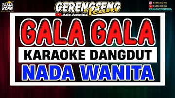 GALA GALA KARAOKE - Ade Astrid | DANGDUT ORIGINAL