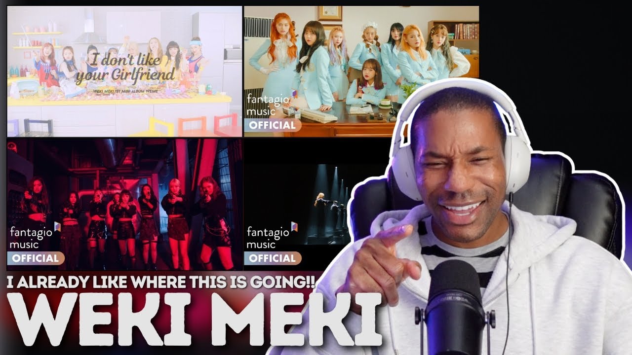 WEKI MEKI | Реакция на клипы «I Don't Like Your Girlfriend», «Crush», «Picky Picky», «Cool»