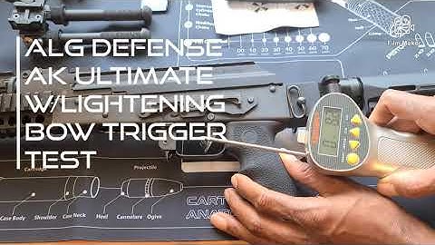 ALG Defense AK Ultimate w/Lightening Bow Trigger Pull Test