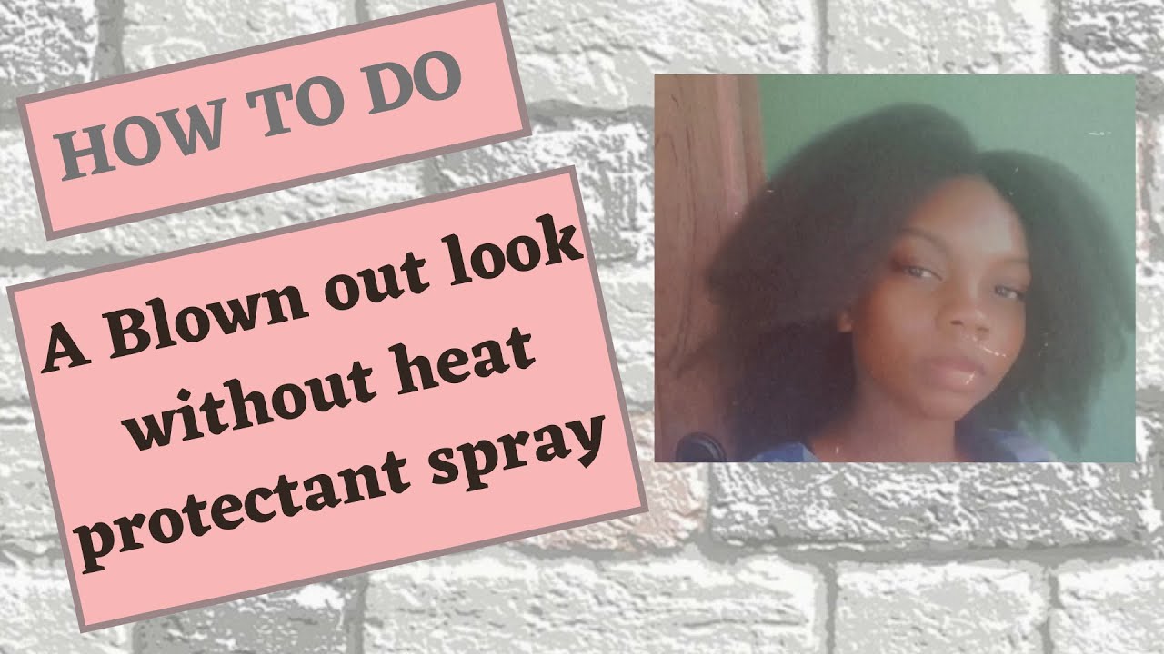 How To Safely Blow dry Your hair without heat protectant spray YouTube