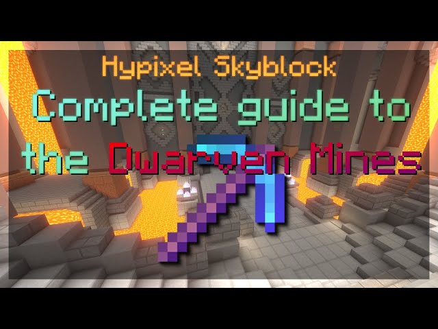 Dwarven Mines, Hypixel SkyBlock Wiki