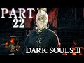 【実況】『DARK SOULS III』初見実況プレイPART22【ダークソウル3/PS4】