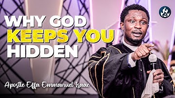 The secret God never skips before raising a great  man | Apostle Effa Emmanuel Isaac