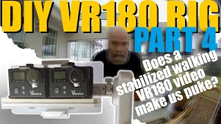 DIY VR180 Rig: Can we walk around in stabilized VR180 videos without puking?