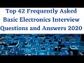 Top 42 frequently asked basic electronics interview questions and answers 2020for freshers