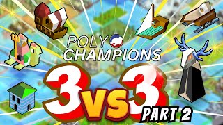 It Isn't Over Until It's Over  Competitive epic POLYTOPIA 3v3 PART 2