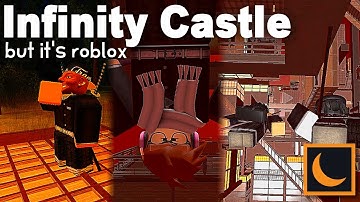 Infinity Castle Falling (But it is Roblox)