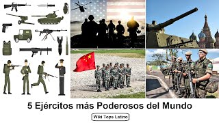 5 Ejércitos Militares más Poderosos del Mundo.