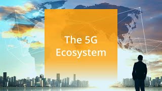 The 5G Ecosystem - Who Are The Key Players In 5G