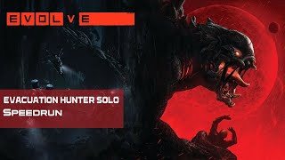 Evolve | Evacuation Hunter Solo