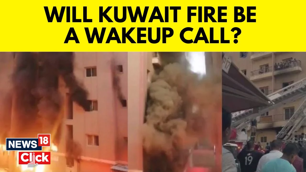 Kuwait Fire Accident | All The Details You Need To Know About The Kuwait Fire Incident | G18V