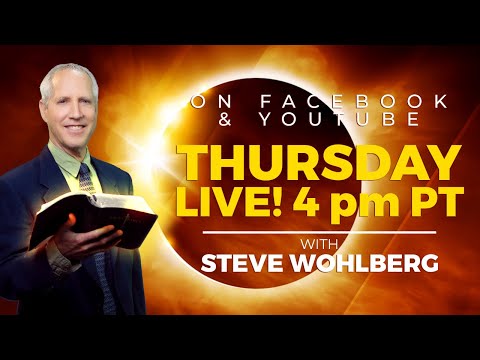 April 8 Total Eclipse: Time for Judgments? (Thursday LIVE! with Steve Wohlberg)