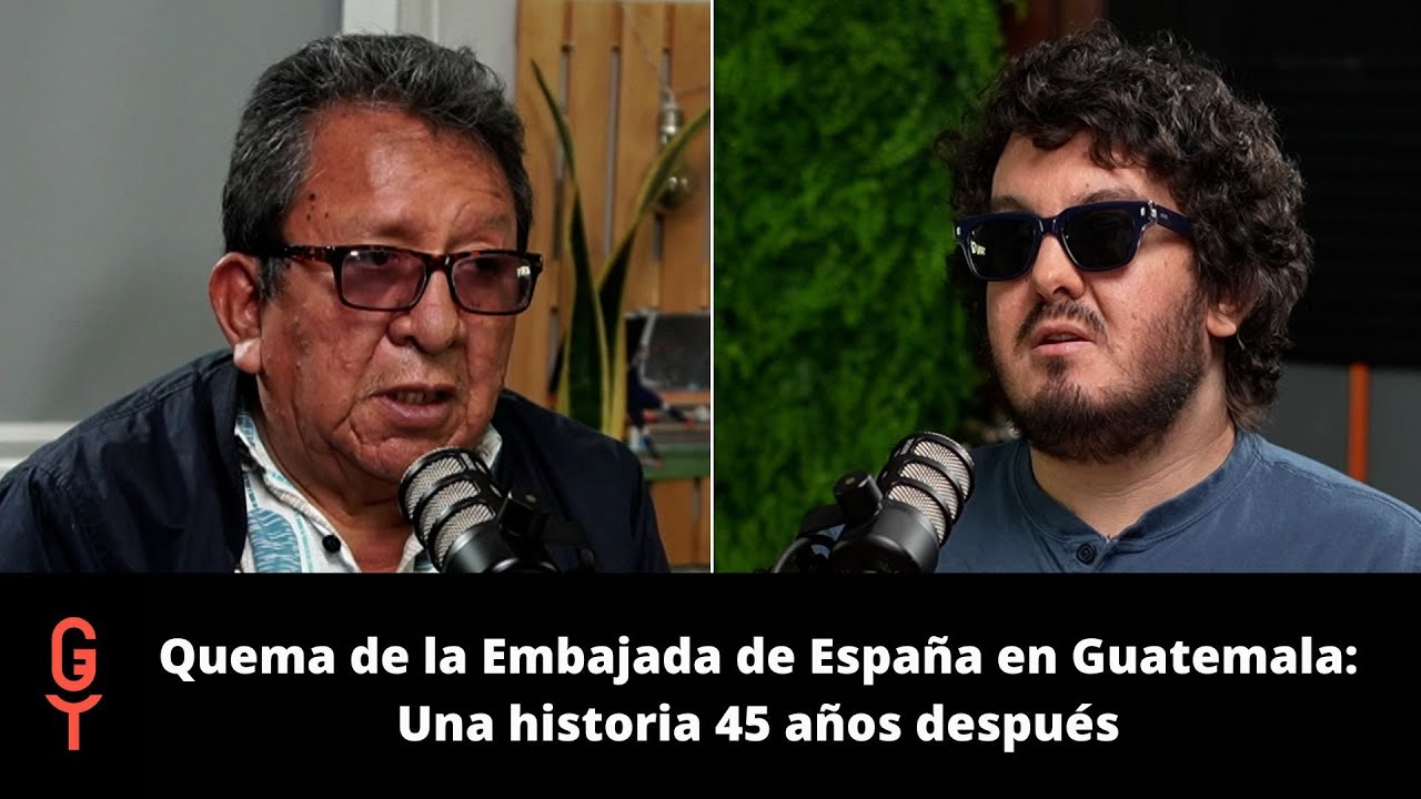 Quema de la Embajada de España en Guatemala: Una historia 45 años después