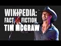 Tim McGraw -  Wikipedia: Fact or Fiction?