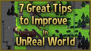 7 Great Tips to Improve at UnReal World - Tips & Tricks Strategy Guide