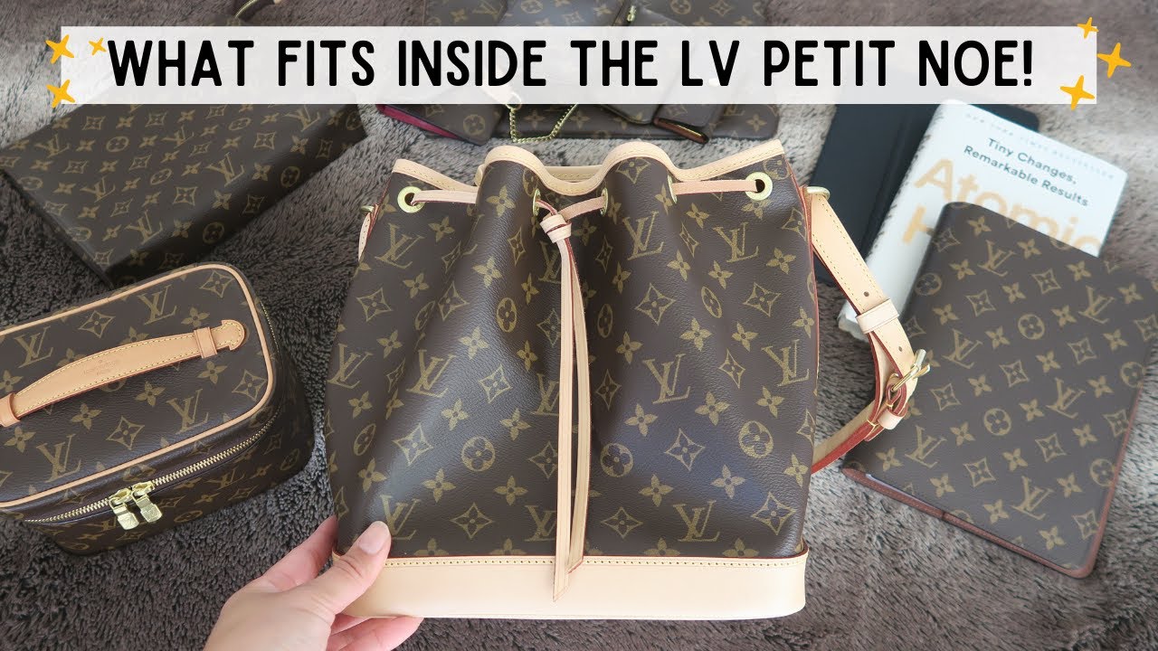 LOUIS VUITTON PETIT NOE, WHAT FITS IN MY BAG