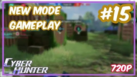 CYBER HUNTER - New Mode Gameplay | android, IOS, PC