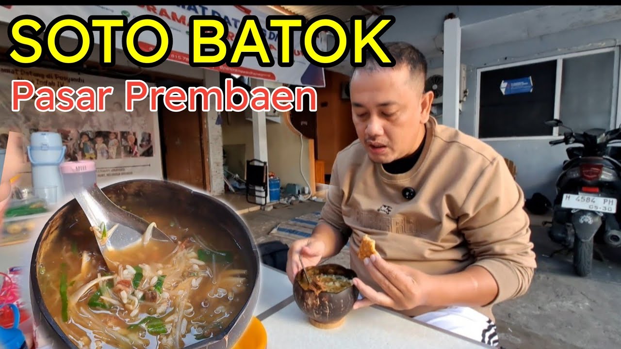 BARU TAHU ADA KULINER SOTO BATOK DI PASAR PREMBAEN, WAJIB DI COBA