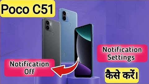Poco C51  notification setting, Poco C51 notification light setting, Poco C51 notch light, Poco C51