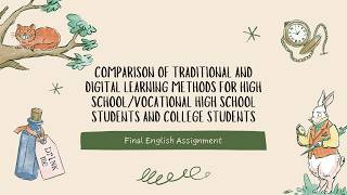 Final Assignment – Comparing Traditional and Digital Learning Methods | Dhiya Ulhaq (2407716)
