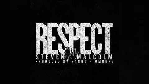 Steven Malcolm - Respect (New Single Snippet)