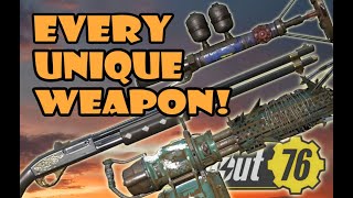 [Fallout 76] Every Obtainable Unique Weapons! (As of Feb 2024)