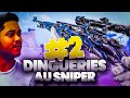 Dingueries au sniper #2