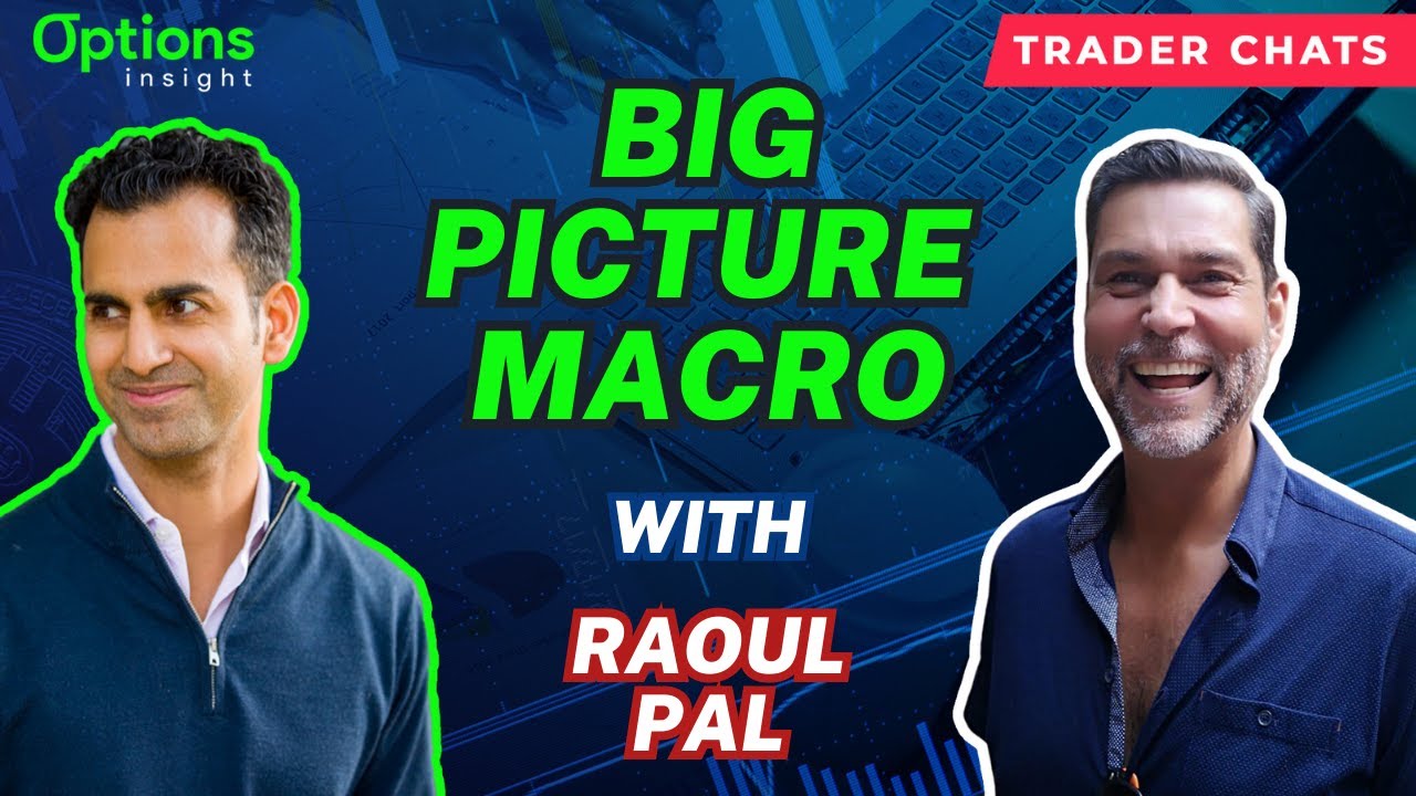 Big Picture Macro with Raoul Pal | Trader Chats | Professional Trader  Interview
