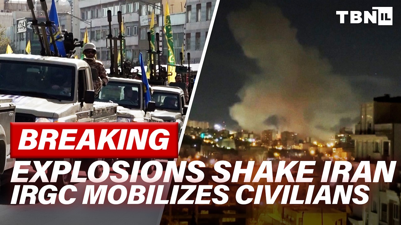 BREAKING: Explosions SHAKE Iran; IRGC Militarizes Civilians; Saudi Oil Pipeline Reopens | TBN Israel