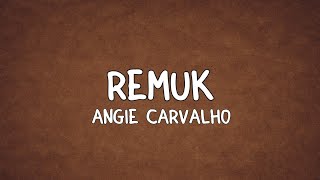 Remuk - Angie Carvalho (Lyrics)