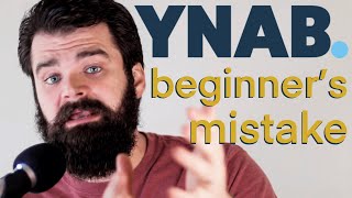 #1 Mistake New YNAB Users Make (And How To Fix)