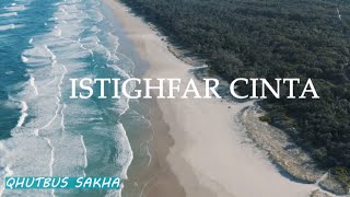 istighfar cinta-qhutbus sakha.ll Lirik Lagu Indonesia.lagu viral tiktok