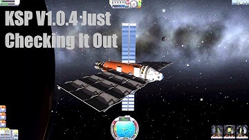 KSP Look at V1.0.4