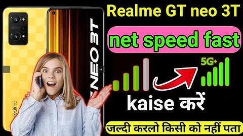 Realme GT neo 3t Net speed fast kese karain || How to fast internet speed in realme gt neo 3t