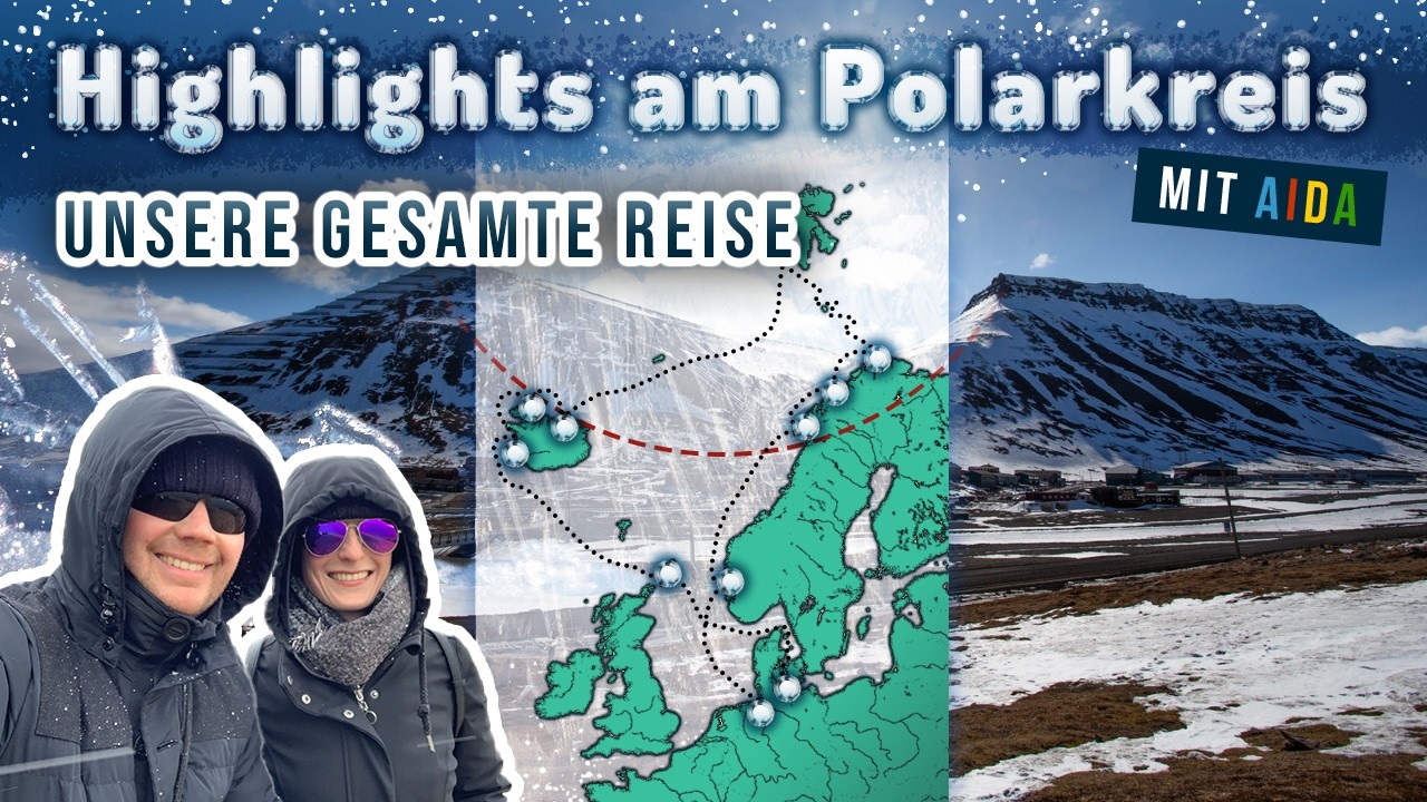 AIDA Highlights am Polarkreis: Island, Spitzbergen, Norwegen – Die gesamte Reise (Tag 1 bis 20)