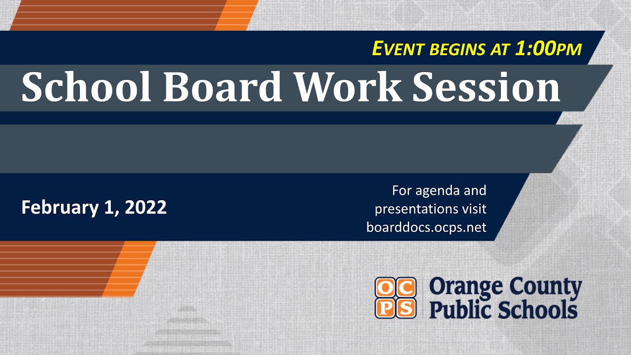 OCPS | 2022-02-01 - School Board Work Session - YouTube OCPS | 2022-02-01 - School Board Work Session - YouTube