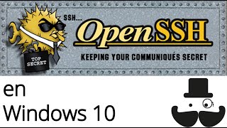 Cómo Instalar y configurar OpenSSH Client y OpenSSH Server en Windows 10