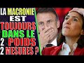 La macronie est toujours dans le deux poids deux mesures 