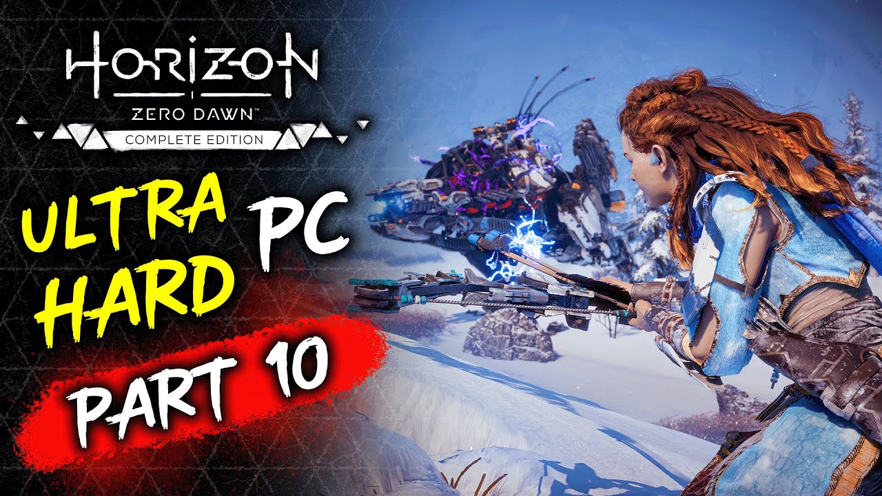 🏹 Horizon Zero Dawn Part 10 (Ultra Hard PC) YouTube