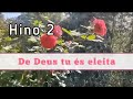 Hino 2 - De Deus tu és eleita - Orquestra - Legendado.