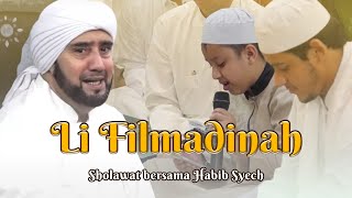 Habib Syech Bin Abdul Qadir Assegaf - Li Filmadinah