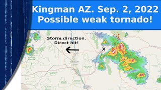 VLOG - Kingan AZ. Sep. 2, 2022. A possible weak tornado hit me.