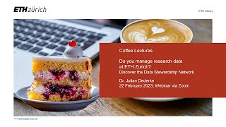 Coffee Lectures | Do you manage research data at ETH Zurich? Discover the Data Stewardship Network