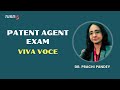 How to Prepare for Viva Voce, Patent Agent Examination (Dr. Prachi Pandey)