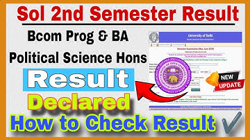 Du Sol 2nd Semester BA Political Science Hons / Bcom Prog Declared | Sol May June Exam Result