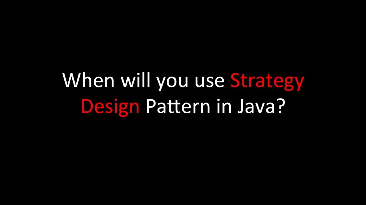 When will you use Strategy Design Pattern in Java? - YouTube